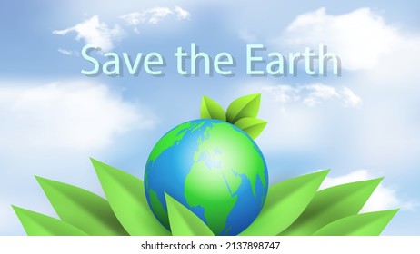 Earth Day banner, background with planet earth with green leaves and in clouds. Lettering let s save the earth. Vector illustration.