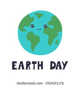Earth Day banner, cute happy smiling planet poster for 22 April. Fun globe, ecology and nature protect in hand drawn modern trendy flat cartoon style, vector illustration, isolated on white background