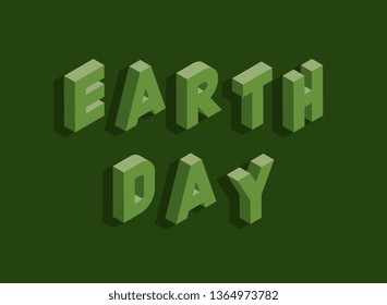 earth day banner design layout with isometric letters for greeting cards, posters, invitations, brochures. abstract trend retro typography with symbols or signs in geometric 3D shape style. eps 10