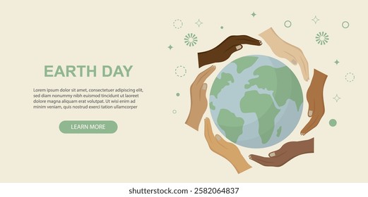 Earth Day banner. Global Diversity. Hands Embracing Planet. Multicultural hands encircle Earth, symbolizing unity, environmental protection, and collective global responsibility. Vector illustration