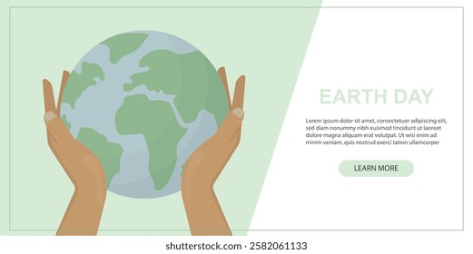 Earth Day banner. Hands Holding Planet Global Care Banner. Caring hands holding Earth globe. Earth Day campaign. Environmental conservation. Flat style. Vector illustration