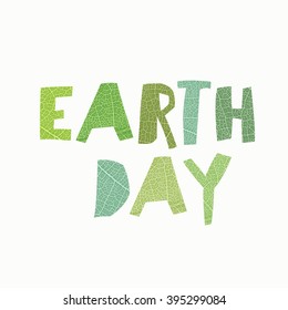 Earth Day Calebration Typography. Leaf cut letters. Abstract nature themed logotype for celebration. On white background, isolated.