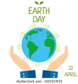 Earth Day card. Greeting card. Save our planet. Earth in man's hands. Vector  Illustration. 