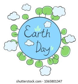 Earth Day card. Earth with trees and clouds. Vector illustration. 