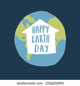 Earth Day celebration greeting card, Happy Earth Day lettering. Vector illustration.