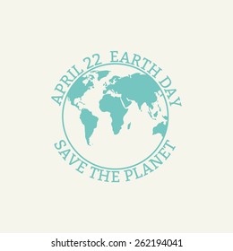 Earth Day concept. Earth Day card. Globe symbol. Vector illustration. 