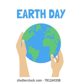 Earth day concept. Human hands holding globe isolated on white. Save our planet. Flat cartoon illustration. Vector