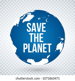 Earth Day Concept. Save the planet, globe. Vector illustration isolated.