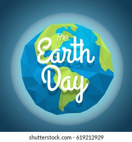 The Earth Day concept. Vector illustration with The Earth