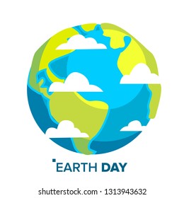 Earth Day Concept Vector. Whole Earth Sphere. Isolated Flat Cartoon Illustration