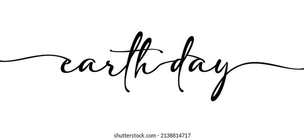 Earth Day - Continuous one line calligraphy inscription with Single word quotes. Minimalistic handwriting in white background.