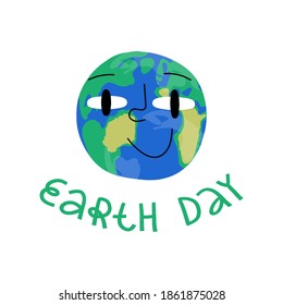 Earth day cute hand lettering and planet illustration with funny smiley face on it. Ecology and green environment concept. Vector isolated illustration.