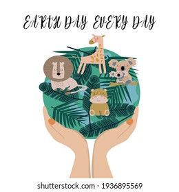 Earth day every day. Vector illustration about saving our planet. The figure shows a hand that holds our planet on which there are animals, plants and water. 