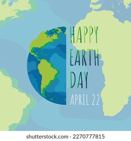 Earth Day greetings. Vector planet Earth and congratulatory inscription. Nature conservation concept, ecological banner. Design for social networks, posters and flyers.