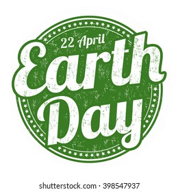 Earth Day grunge rubber stamp on white background, vector illustration