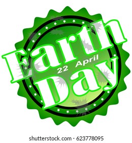 Earth Day grunge rubber stamp on white background.