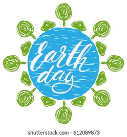 Earth day hand drawn lettering with abstract scribble trees. Concept design for banner, greeting card, t-shirt, print, poster. Vector illustration