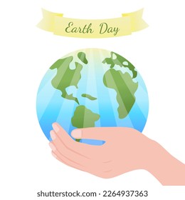 Earth Day. Hands hold earth, globe. Poster, postcard for International Earth Day on April 22. Concept of protecting  planet. Vector illustration