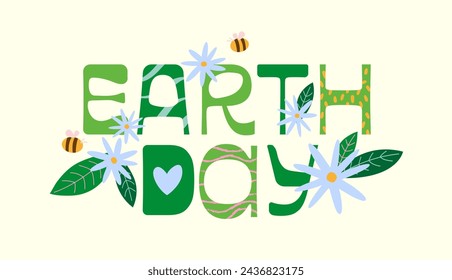 Earth Day handwritten lettering with flowers, leaves and bees. Flat vector design  typography composition with floral elements for greeting cards and poster.