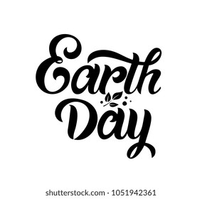 Earth Day handwritten lettering.Earth Day typography vector design for greeting cards and poster. Design template celebration. Vector illustration.