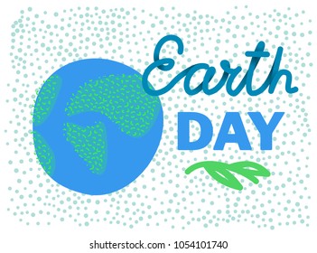 Earth day handwritten text with earth globe. Holiday illustration with lettering