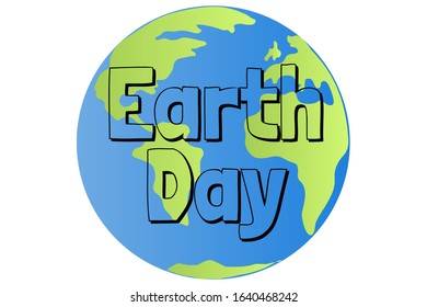 Earth Day holiday concept. Earth globe. Template for background, banner, card, poster with text inscription. Vector EPS10 illustration