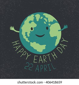 Earth Day Illustration. Earth smiling and reveals a hug. "Happy Earth Day. 22 April" text. Grunge layers easily edited.