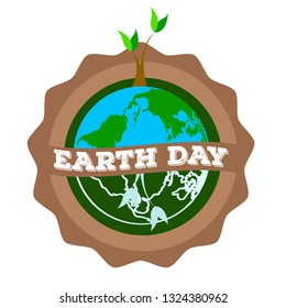 Earth day label with a planet. Vector illustration design