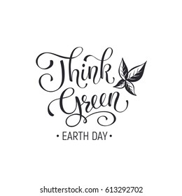 Earth day lettering isolated on white  background. Think green wording.