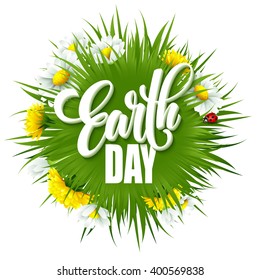 Earth Day Lettering poster with title. Green globe planet with grass and flowers. Vector illustration EPS10