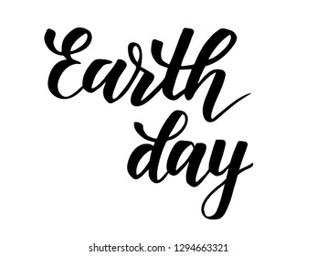 Earth day modern brush calligraphy isolated on white background. Vector illustration.