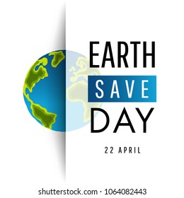 Earth day modern design. 22 April. Concept Poster With map. Vector illustration 