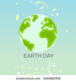 Earth day modern design. 22 April. Concept Poster With map. Vector illustration 