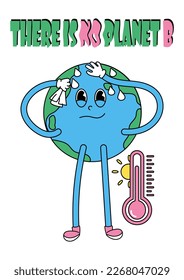 Earth day modern vintage and retro card with Earth globe character. Cute cartoon planet suffering from heat and wipes sweat from forehead. Global warming. Vector illustration