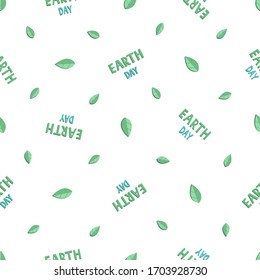 Earth day pattern.International Mother Earth Day, April 22. Seamless vector ecology illustration with leaves, lettering. For wrapping paper, backgrounds, banners, fabric.