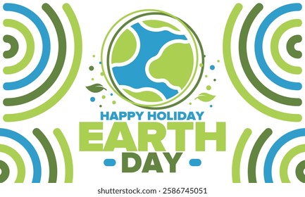 Earth Day. Planet day holiday. Nature and environment protection from climate change. Ecology green poster. Recycling. Alternative energy. Organic lifestyle. Vector illustration