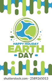 Earth Day. Planet day holiday. Nature and environment protection from climate change. Ecology green poster. Recycling. Alternative energy. Organic lifestyle. Vector illustration