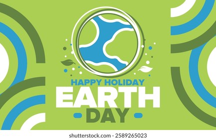 Earth Day. Planet day holiday. Nature and environment protection from climate change. Ecology green poster. Recycling. Alternative energy. Organic lifestyle. Vector illustration