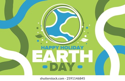 Earth Day. Planet day holiday. Nature and environment protection from climate change. Ecology green poster. Recycling. Alternative energy. Organic lifestyle. Vector illustration