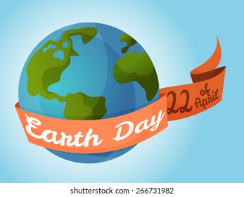 Earth day, planet with ribbon and text. Vector Illustration.