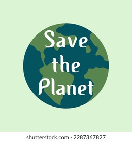 Earth Day. Earth Day postcard or banner with text. Vector illustration in a flat style. The concept of the environment protects the Planet.