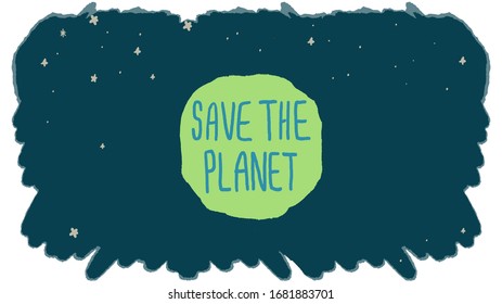 Earth day poster with copy space on white isolated backdrop. Save planet for invitation or gift card, social banner, flyer. Phone case or cloth print art. Hand drawn style stock vector illustration