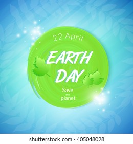 Earth Day poster . Environmental protection concept. World Environment day banner with green circle and leaves on blue background.