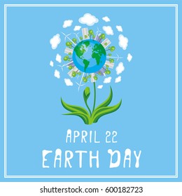 Earth day. A poster with a picture of the planet, cities, mountains and flowers.
