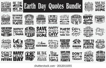 Earth Day Quotes Bundle. Quotes about Earth Day , Earth Day Bundle of 40 svg eps Files for Cutting Machines Cameo Cricut, Earth Day Quotes, Green lover quotes