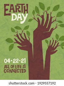 Earth Day retro design of raised hands sprouting branches and leaves. For posters, banners, social media, decor. For Earth Day, April 22, 2021. All of life is connected. Vector illustration.