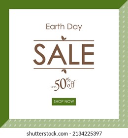 Earth Day Sale Up to 50% off Shop now! Celebrated in April. Nature Frame Vector Illustration Design- EPS Format
