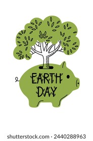 Earth day. Save nature concept illustration. Tree saving or accumulating in green piggy bank with hand drawn lettering.