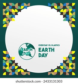 Earth day square banner. Modern geometric abstract background in environmental colors for Earth Day. Happy Earth Day vector illustration for awareness together in using plastic.