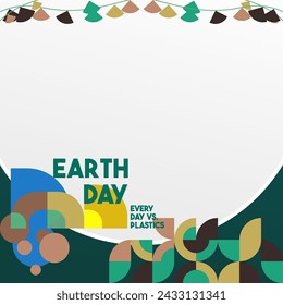 Earth day square banner. Modern geometric abstract background in environmental colors for Earth Day. Happy Earth Day vector illustration for awareness together in using plastic.